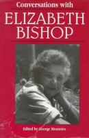 Conversations with Elizabeth Bishop /