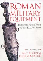 Roman military equipment : from the Punic Wars to the fall of Rome /