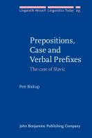 Prepositions, case and verbal prefixes the case of Slavic /