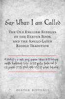 Say what I am called : the Old English riddles of the Exeter Book and the Anglo-Latin riddle tradition /