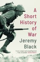 A short history of war /