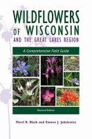 Wildflowers of Wisconsin and the Great Lakes Region : a comprehensive field guide /