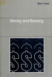 Money and banking : contemporary practices, policies, and issues /