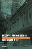 The comfort women of Singapore in history and memory /