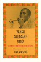 Venda children's songs : a study in ethnomusicological analysis /