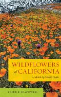 Wildflowers of California : a Month-by-Month Guide.