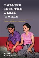 Falling into the lesbi world : desire and difference in Indonesia /