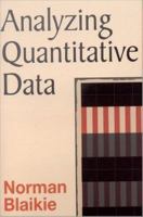 Analyzing Quantitative Data : From Description to Explanation.