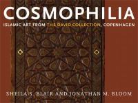 Cosmophilia : Islamic art from the David Collection, Copenhagen /