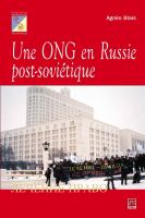 Une ONG en Russie post-soviétique la solidarité en Russie post-soviétique /