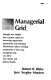 The new managerial grid : strategic new insights into a proven system for increasing organization productivity and individual effectiveness, plus a revealing examination of how your managerial style can affect your mental and physical health /