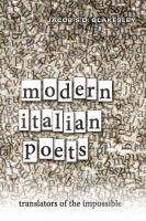 Modern Italian poets : translators of the impossible /