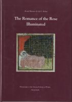 The romance of the rose illuminated : manuscripts at the National Library of Wales, Aberystwyth /