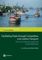 Facilitating trade through competitive, low-carbon transport the case for Vietnam's inland and coastal waterways /