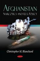Afghanistan narcotics and U.S. policy /