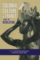 Colonial Culture in France since the Revolution.