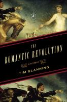 The romantic revolution : a history /