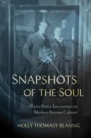 Snapshots of the soul photo-poetic encounters in modern Russian culture /