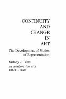 Continuity and Change in Art : The Development of Modes of Representation.