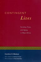 Contingent lives fertility, time, and aging in West Africa /
