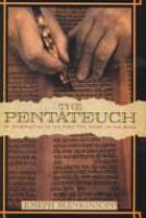 The Pentateuch : an introduction to the first five books of the Bible /