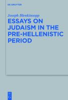 Essays on Judaism in the Pre-Hellenistic Period.