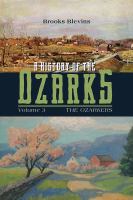 A History of the Ozarks, Volume 3 The Ozarkers /