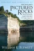 Geology and landscape of Michigan's Pictured Rocks National Lakeshore and vicinity /