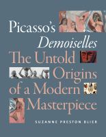 Picasso's Demoiselles, the untold origins of a modern masterpiece