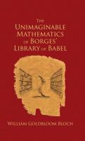 The unimaginable mathematics of Borges' Library of Babel /