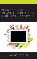 Digital tools for knowledge construction in the elementary grades