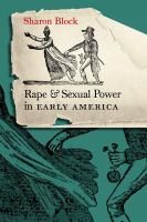 Rape and sexual power in early America /