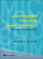 Labor Economics From A Free Market Perspective.