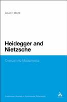 Heidegger and Nietzsche : Overcoming Metaphysics.