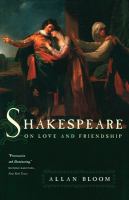 Shakespeare on love and friendship /