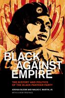 Black against empire : the history and politics of the Black Panther Party /