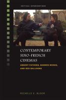 Contemporary Sino-French cinemas : absent fathers, banned books, and red balloons /