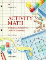 Activity math : using manipulatives in the classroom /