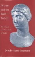 Women and the ideal society : Plato's Republic and modern myths of gender /