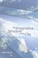 The imaginative structure of the city