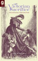 Victorian sacrifice : ethics and economics in mid-century novels /