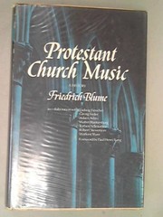 Protestant church music; a history. /