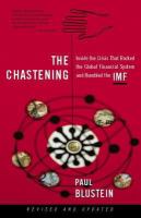 The Chastening : Inside The Crisis That Rocked The Global Financial System And Humbled The Imf.