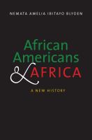 African Americans and Africa : a new history /