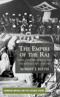 The empire of the Raj : India, Eastern Africa and the Middle East, 1858-1947 /