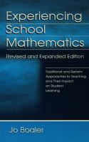 Experiencing school mathematics traditional and reform approaches to teaching and their impact on student learning /