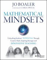 Mathematical mindsets : unleashing students' potential through creative math, inspiring messages, and innovative teaching /