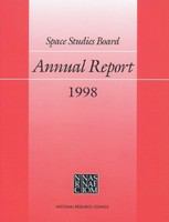 Space Studies Board Annual Report 1998.