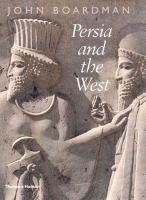 Persia and the West : an archaeological investigation of the genesis of Achaemenid art /