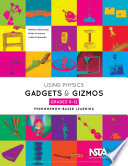 Using physics gadgets & gizmos, grades 9-12 phenomenon-based learning /